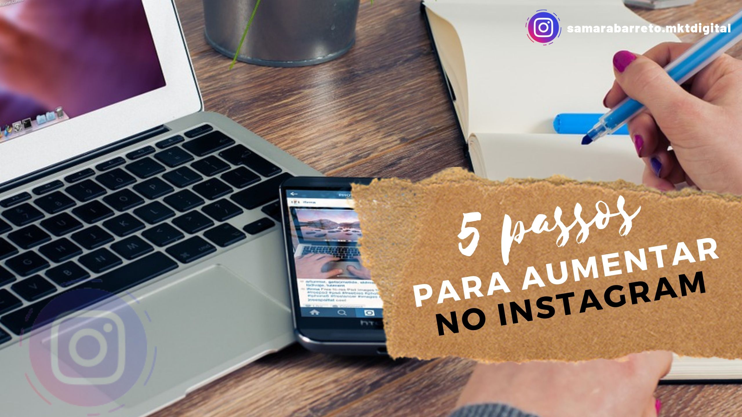 5 passos para aumentar seguidores no Instagram